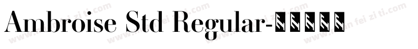 Ambroise Std Regular字体转换